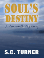 Soul's Destiny - A Dreamwalker's Journey: Soul's Destiny, #1