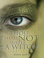 Thou Shalt Not Suffer a Witch to Live?