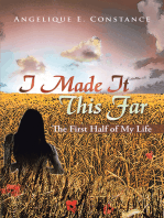I Made It This Far: The First Half of My Life