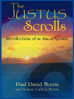 The Justus Scrolls: Recollections of an Almost Apostle