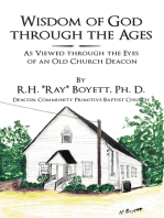 Wisdom of God Through the Ages: As Viewed Through the Eyes of an Old Church Deacon