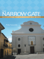 The Narrow Gate: Accepting the Choices We Make