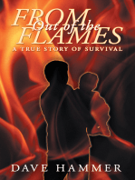 From out of the Flames: A True Story of Survival