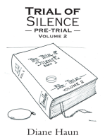 Trial of Silence: Pre-Trial  Volume Ii