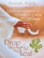 Drop the Fig Leaf: Dropping the Barriers to Freedom for Men and Women