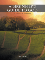 A Beginner's Guide to God: (And We’Re All Beginners)