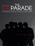 The Ex Parade: A Tongue-In-Cheek but Truthful Dating Memoir