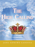 The High Calling: Pressing on Towards the Mark
