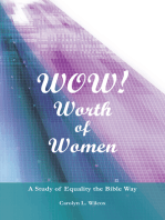 Wow! Worth of Women: A Study of Equality the Bible Way