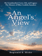 An Angel's View: My Grandmother’S Love, Life, and Legacy: the Memoir of Ellen Cordelia Saunders