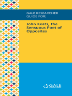 Gale Researcher Guide for: John Keats, the Sensuous Poet of Opposites