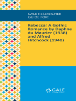 Gale Researcher Guide for: Rebecca: A Gothic Romance by Daphne du Maurier (1938) and Alfred Hitchcock (1940)