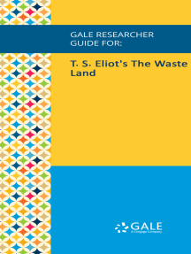 Gale Researcher Guide for: Eliot's The Waste Land by Dickey