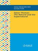 Gale Researcher Guide for: Dylan Thomas: The Natural and the Supernatural
