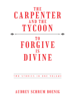 The Carpenter and the Tycoon/To Forgive Is Divine