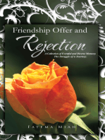 Friendship Offer and Rejection: A Collection of Eventful and Diverse Memory. the Struggle of a Journey.