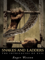 Snakes and Ladders: The Intricacies of Evil