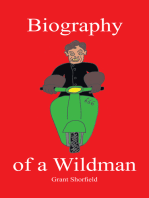 Biography of a Wildman