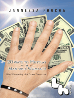 20 Ways to Hustlas a Man or a Woman!!!: Mind Consuming of a Person Prospective