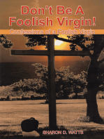 Don’T Be a Foolish Virgin!