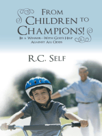 From Children to Champions!: Be a Winner - with God's Help Against All Odds