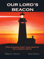 Our Lord’S Beacon: The Elementary Teachings of Christ Jesus