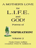 A Mother’S Love for L.I.F.E. and God!: Poems of  Inspiration!