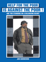 Help for the Poor Is Against the Poor !: Are  You   Standing   on   a   Balancing   Beam?