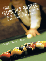 The Practice Player: A Hustler’S Odyssey