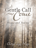 A Gentle Call—Come