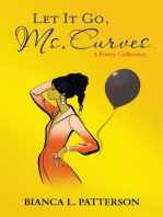 Let It Go, Ms. Curves: A Poetry Collection