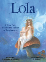 Lola: A Tiny Fairy Learns the Power of Forgiveness