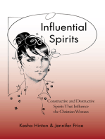 Influential Spirits: Constructive and Destructive Spirits That Influence the Christian Woman