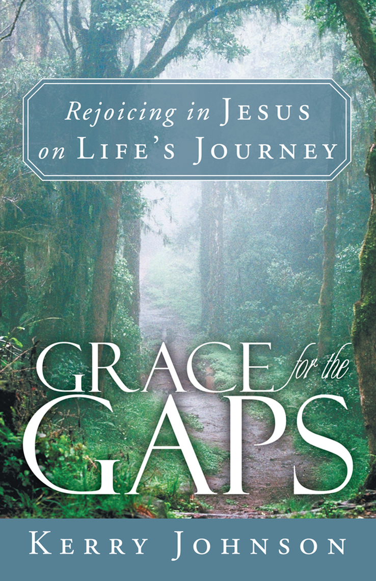Grace for the Gaps by Kerry Johnson (Ebook) - Read free for 30 days