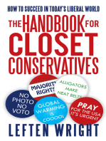 The Handbook for Closet Conservatives: How to Succeed in Today’S Liberal World