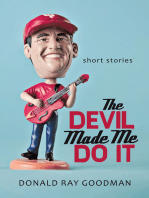The Devil Made Me Do It: Short Stories