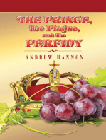 The Prince, the Plague, and the Perfidy