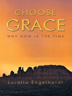 Choose Grace: Why Now Is the Time