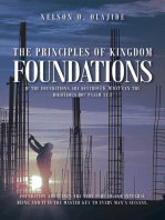 The Principles of Kingdom Foundations: If the Foundations Are Destroyed, What Can the Righteous Do? Psalm 11:3