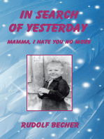 In Search of Yesterday: Mamma, I Hate You No More