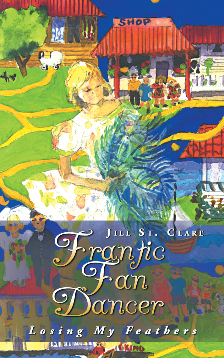 Frantic Fan Dancer by Jill St. Clare (Ebook) - Read free for 30 days