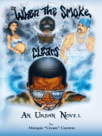 When the Smoke Clears: An Urban Novel