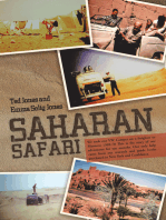 Saharan Safari: We Took Our Vw Camper on a Freighter to Morocco 1969-70  This Is the Story of Our Adventures for Ten Months.  Our Only Help Came from Our Research and Guide Books Purchased in New York and Casablanca.