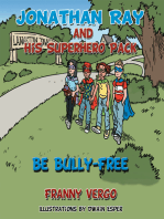 Jonathan Ray and His Superhero Pack: Be Bully-Free