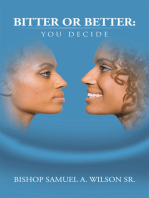 Bitter or Better: You Decide