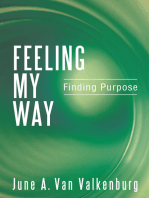 Feeling My Way: Finding Purpose