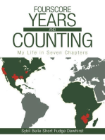 Fourscore Years and Counting: My Life in Seven Chapters