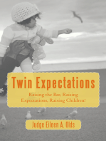 Twin Expectations: Raising the Bar, Raising Expectations, Raising Children!