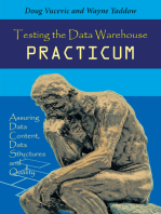 Testing the Data Warehouse Practicum: Assuring Data Content, Data Structures and Quality