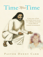 Time After Time: A True Story of How One Family Found Victory over Suffering and Death in the Midst of Unusual Circumstances